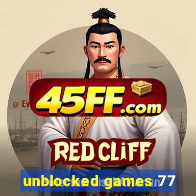 unblocked games 77